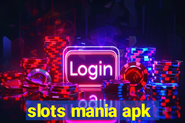 slots mania apk